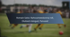 Romain Saïss: Rahvusmeeskonna roll, Olulised mängud, Panused