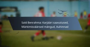 Saïd Benrahma: Karjääri saavutused, Märkimisväärsed mängud, Auhinnad